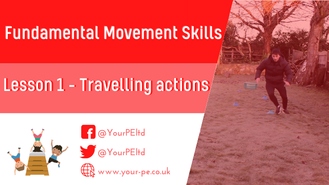 Fundamental Movement Skills Lesson 1: Travelling actions