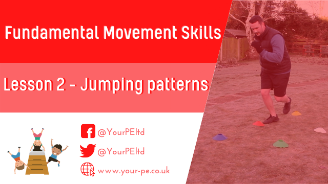 Fundamental Movement Skills Lesson 2:  Jumping patterns