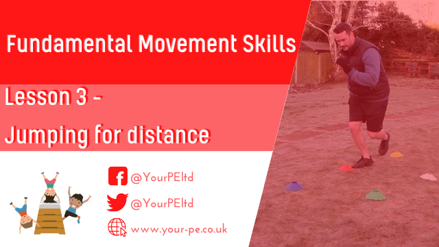 Fundamental movement skills Lesson 3: Jumping for distance