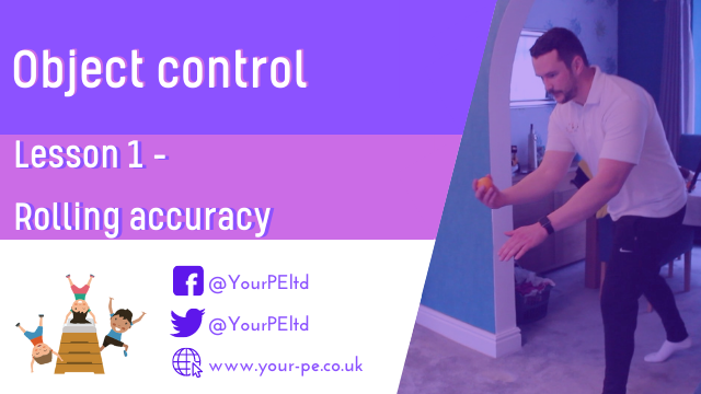 Object control Lesson 1: Rolling accuracy